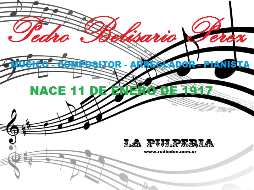 Pedro belisario perez (nace)