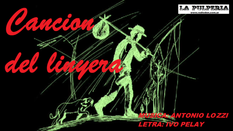 Cancion del linyera